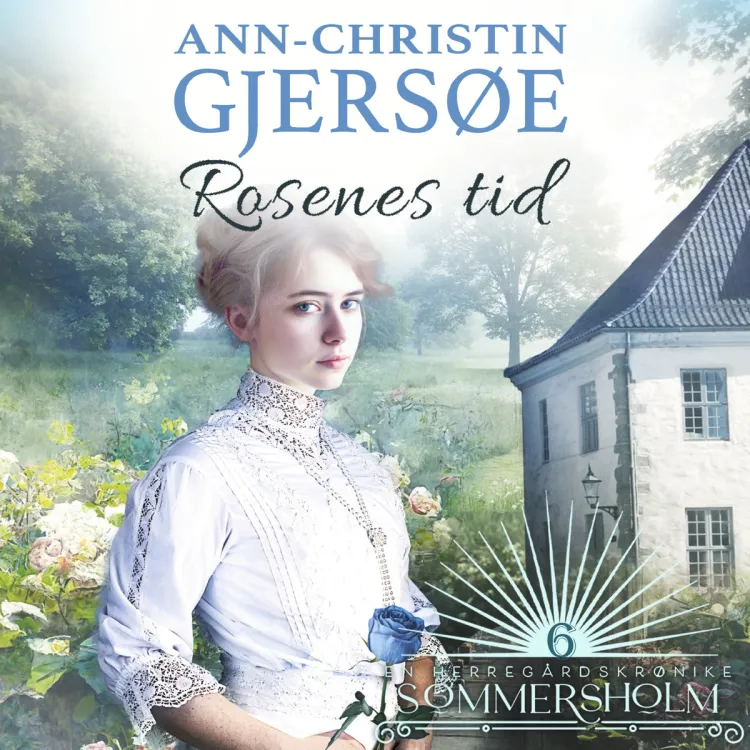 Omslag Rosenes tid av Ann-Christin Gjersøe (Lydbok)