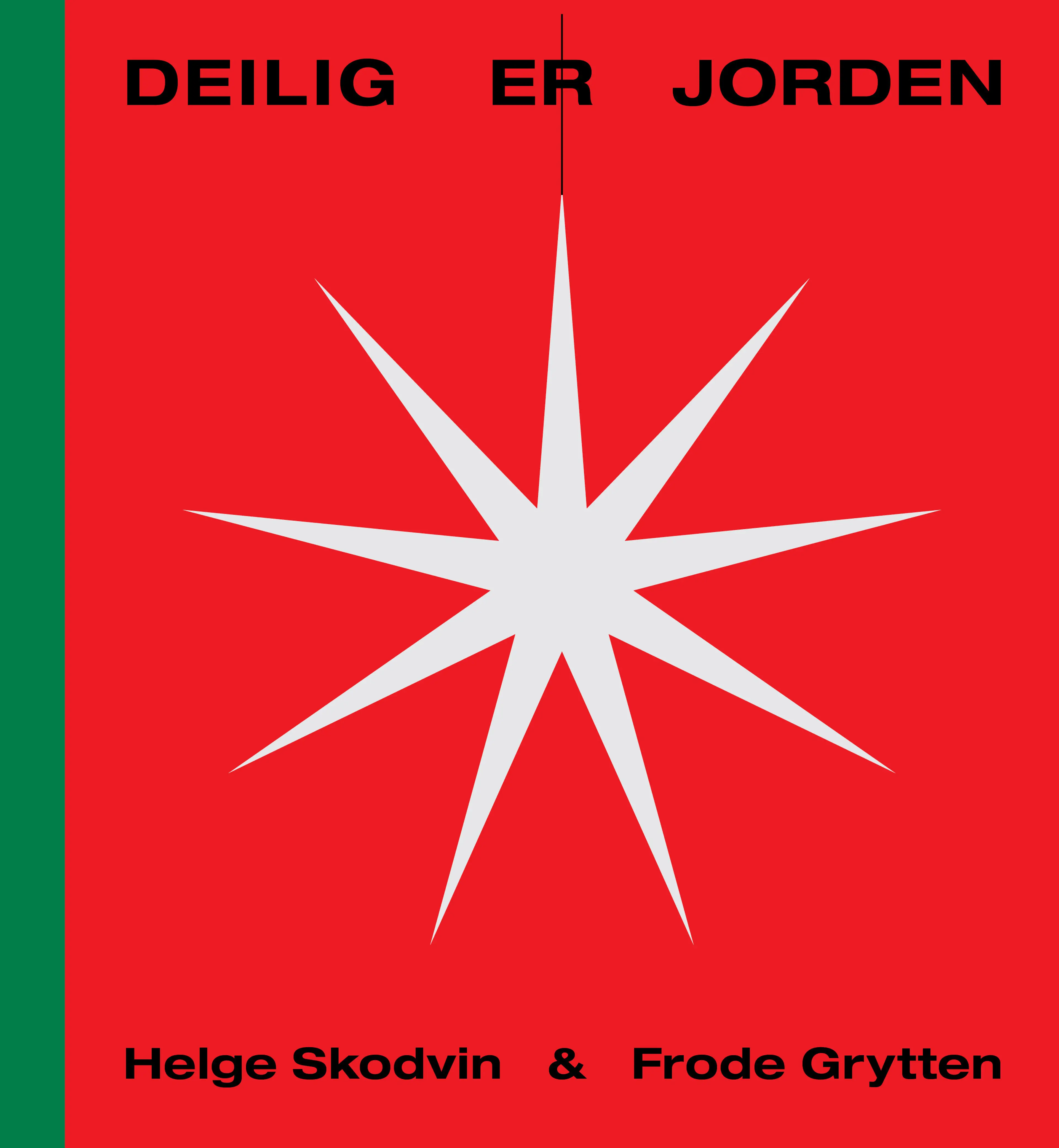 Omslag Deilig er jorden av Frode Grytten og Helge Skodvin (Innbundet)