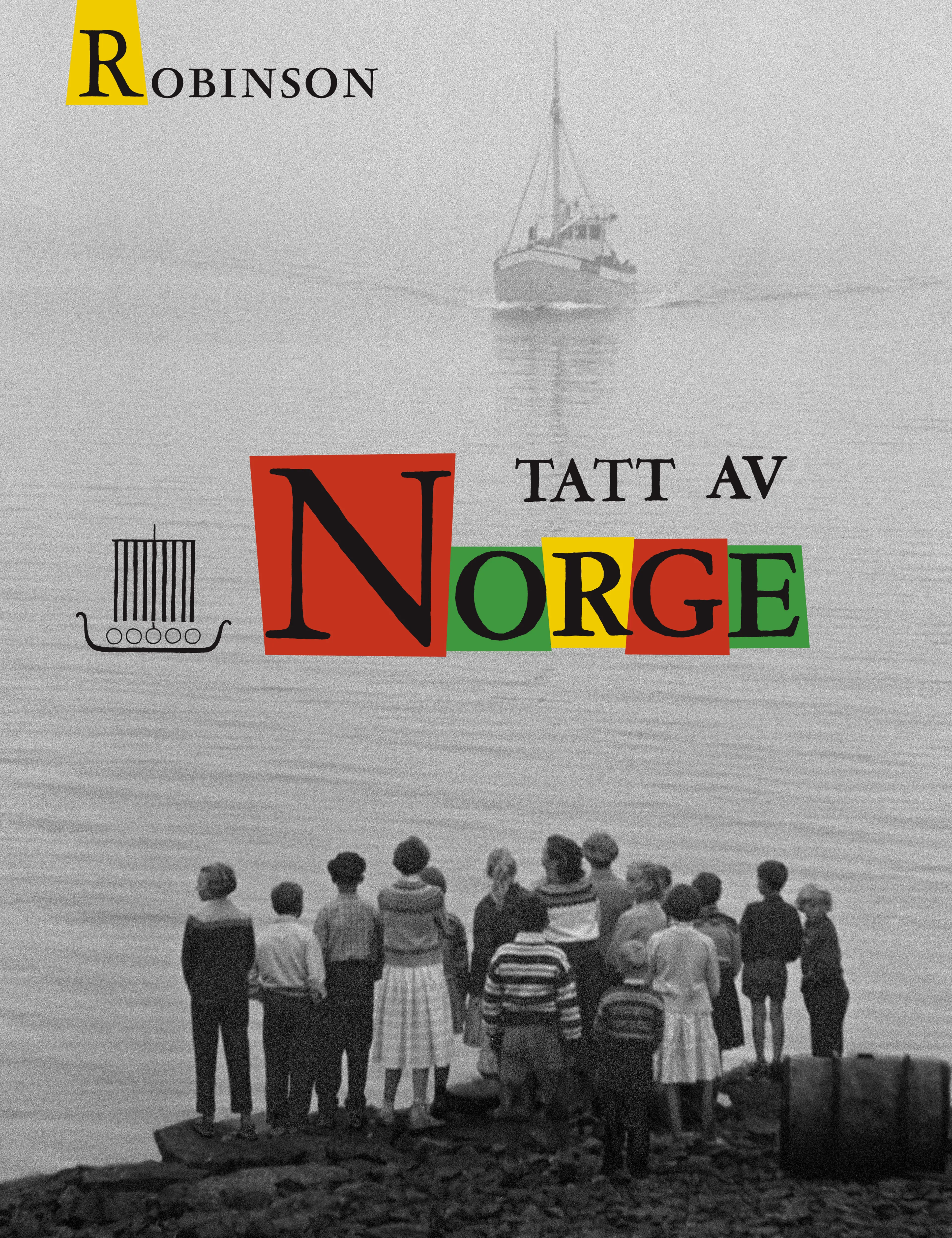 Omslag Tatt av Norge av Robert A. Robinson (Innbundet)