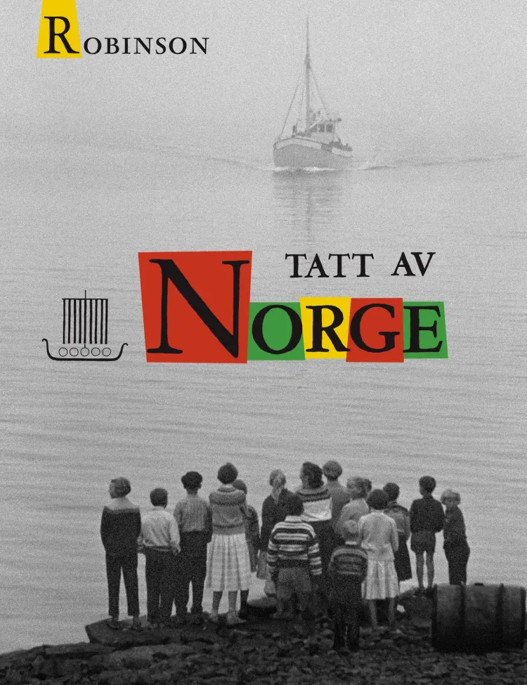 Omslag Tatt av Norge av Robert A. Robinson (Innbundet)