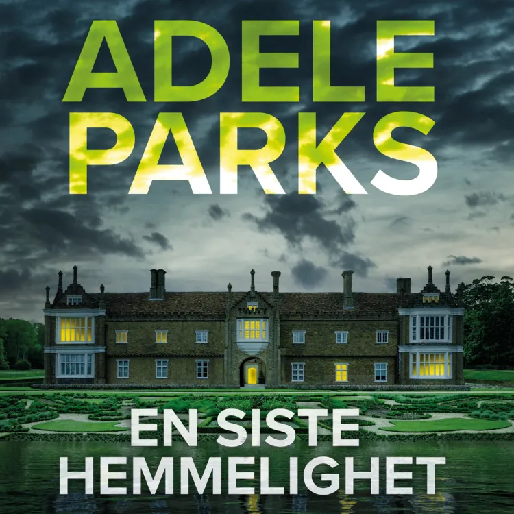 Omslag En siste hemmelighet av Adele Parks (Lydbok)