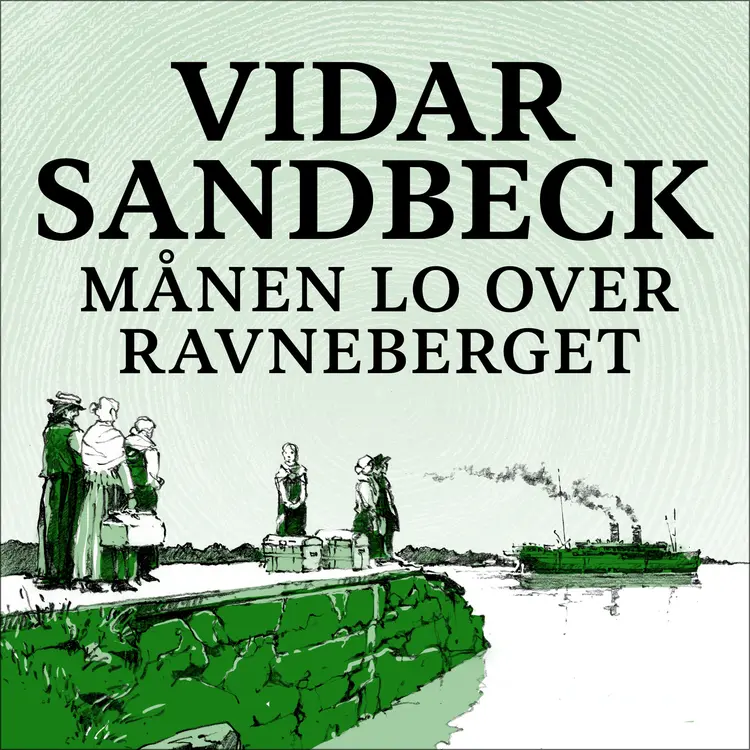 Omslag Månen lo over Ravneberget av Vidar Sandbeck (Lydbok)