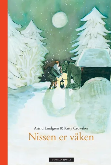 Omslag Nissen er våken av Astrid Lindgren og Kitty Crowther (Innbundet)