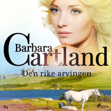 Omslag Den rike arvingen av Barbara Cartland (Lydbok)