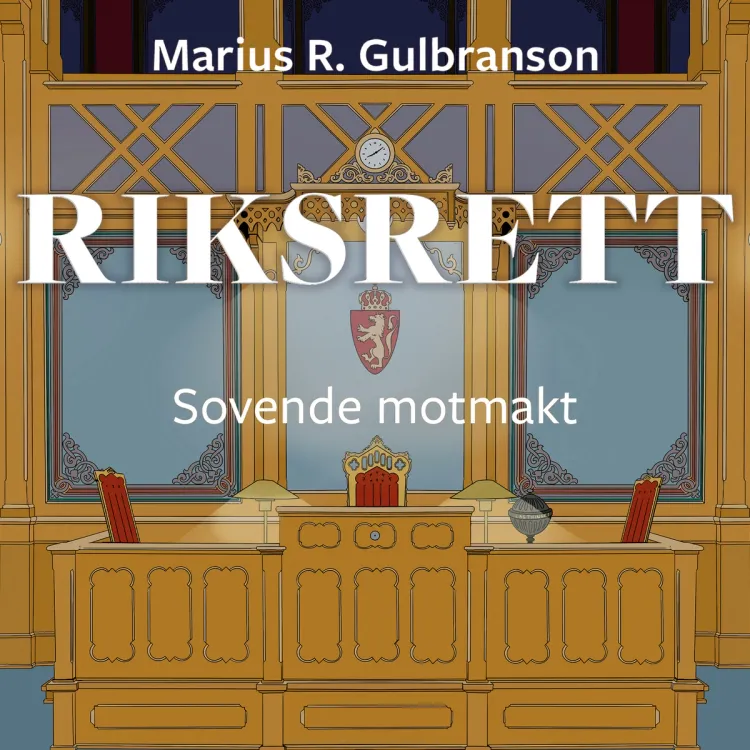 Omslag Riksrett - Sovende motmakt av Marius R. Gulbranson (Lydbok)