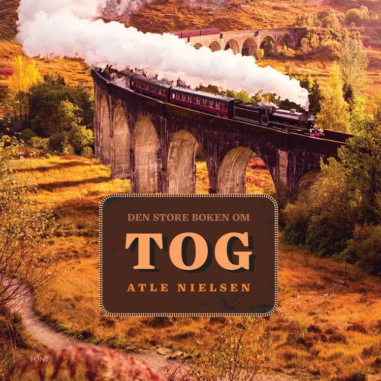 Omslag Den store boken om tog av Atle Nielsen (Lydbok)