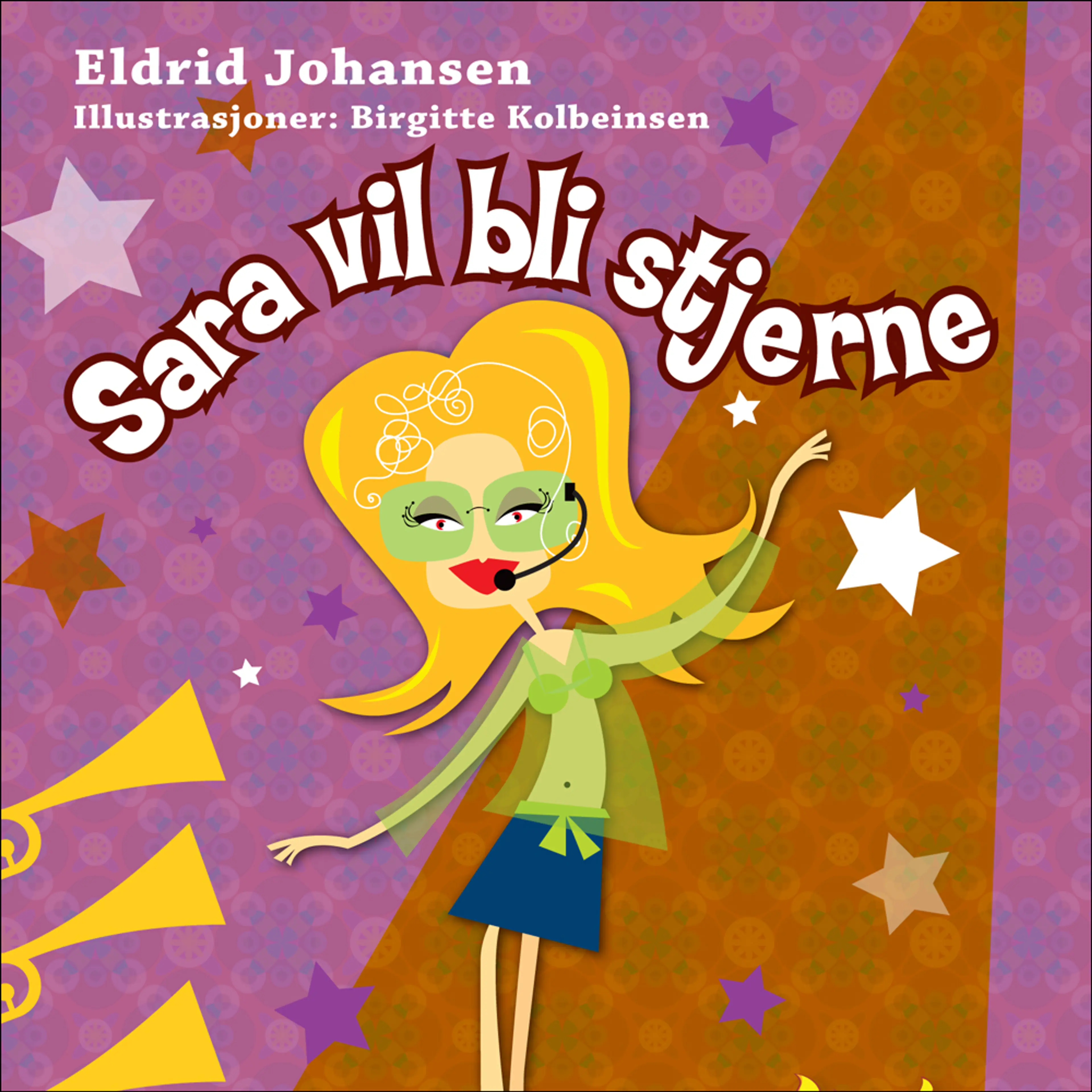 Omslag Sara vil bli stjerne av Eldrid Johansen (Lydbok)