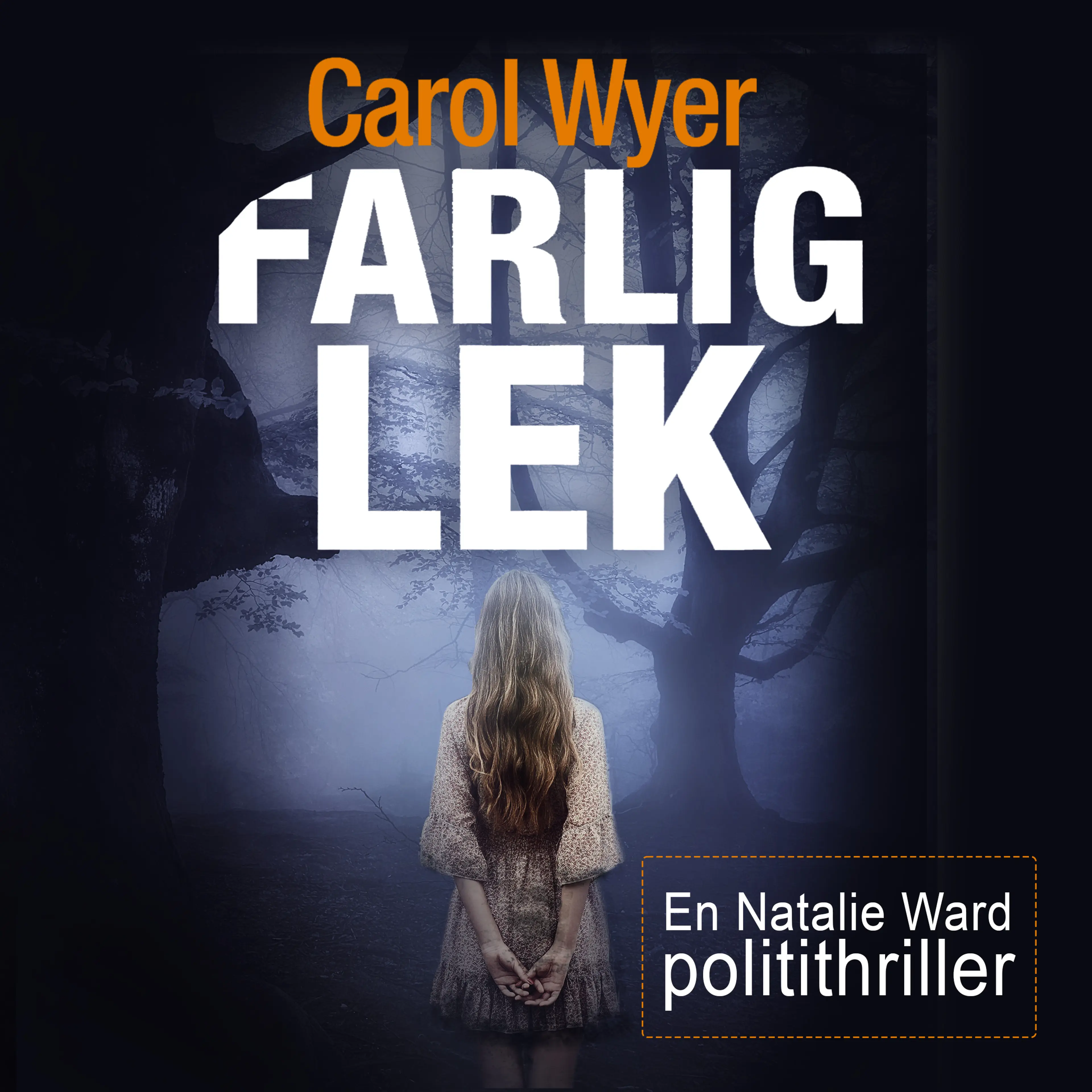 Omslag Farlig lek av Carol Wyer (Lydbok)