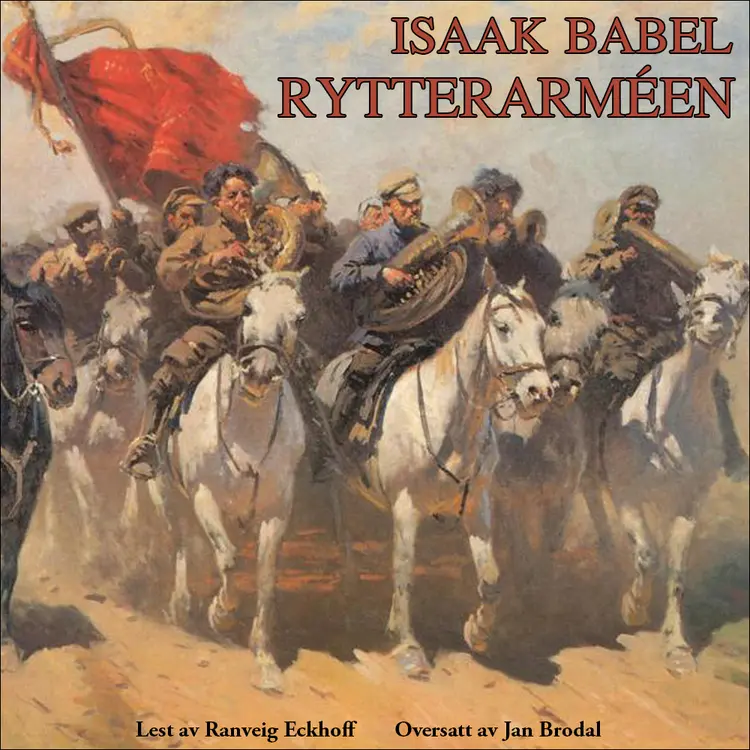 Omslag Rytterarméen av Isaak Babel (Lydbok)