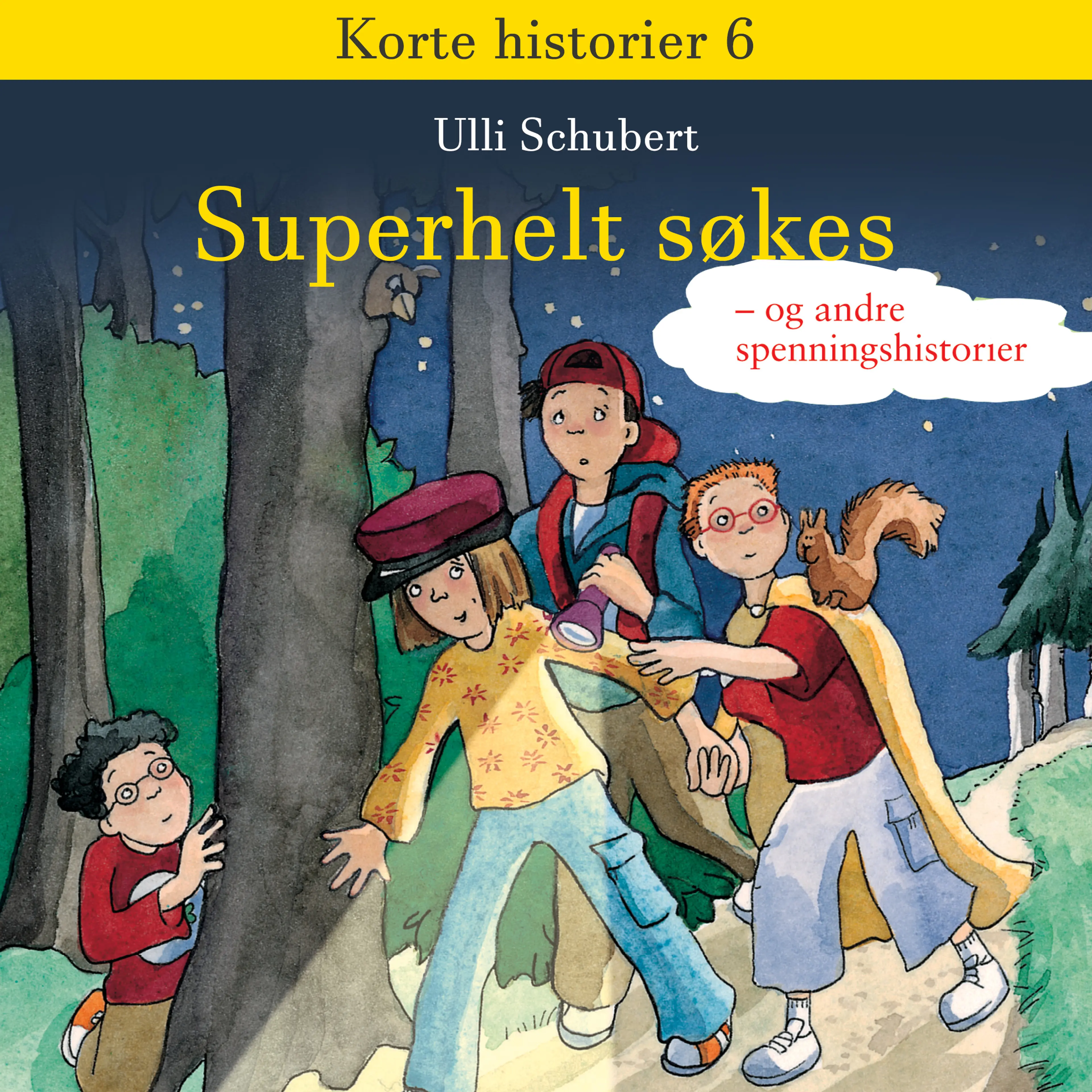 Omslag Superhelt søkes - og andre spenningshistorier av Ulli Schubert (Lydbok)