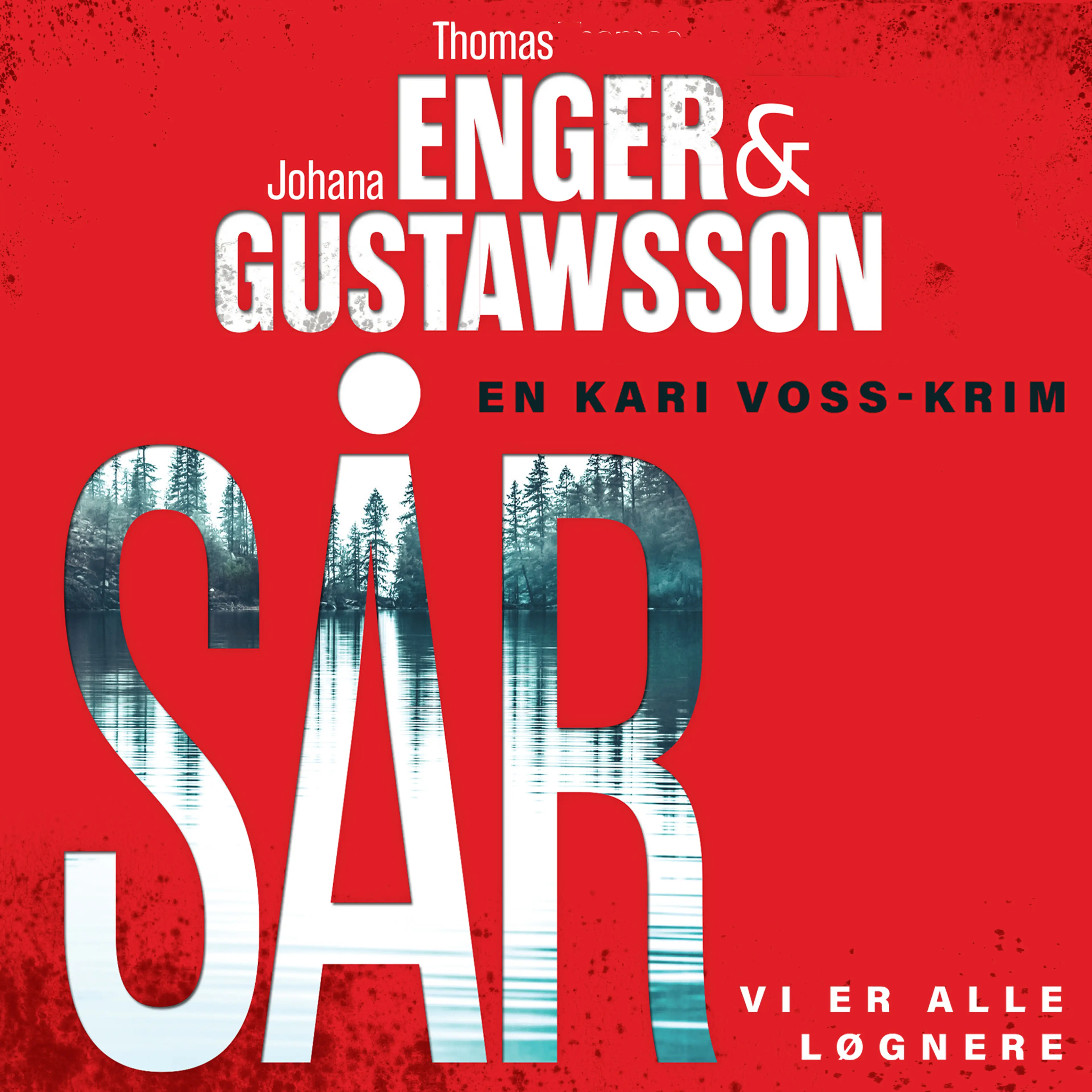 Omslag Sår av Thomas Enger og Johana Gustawsson (Lydbok)