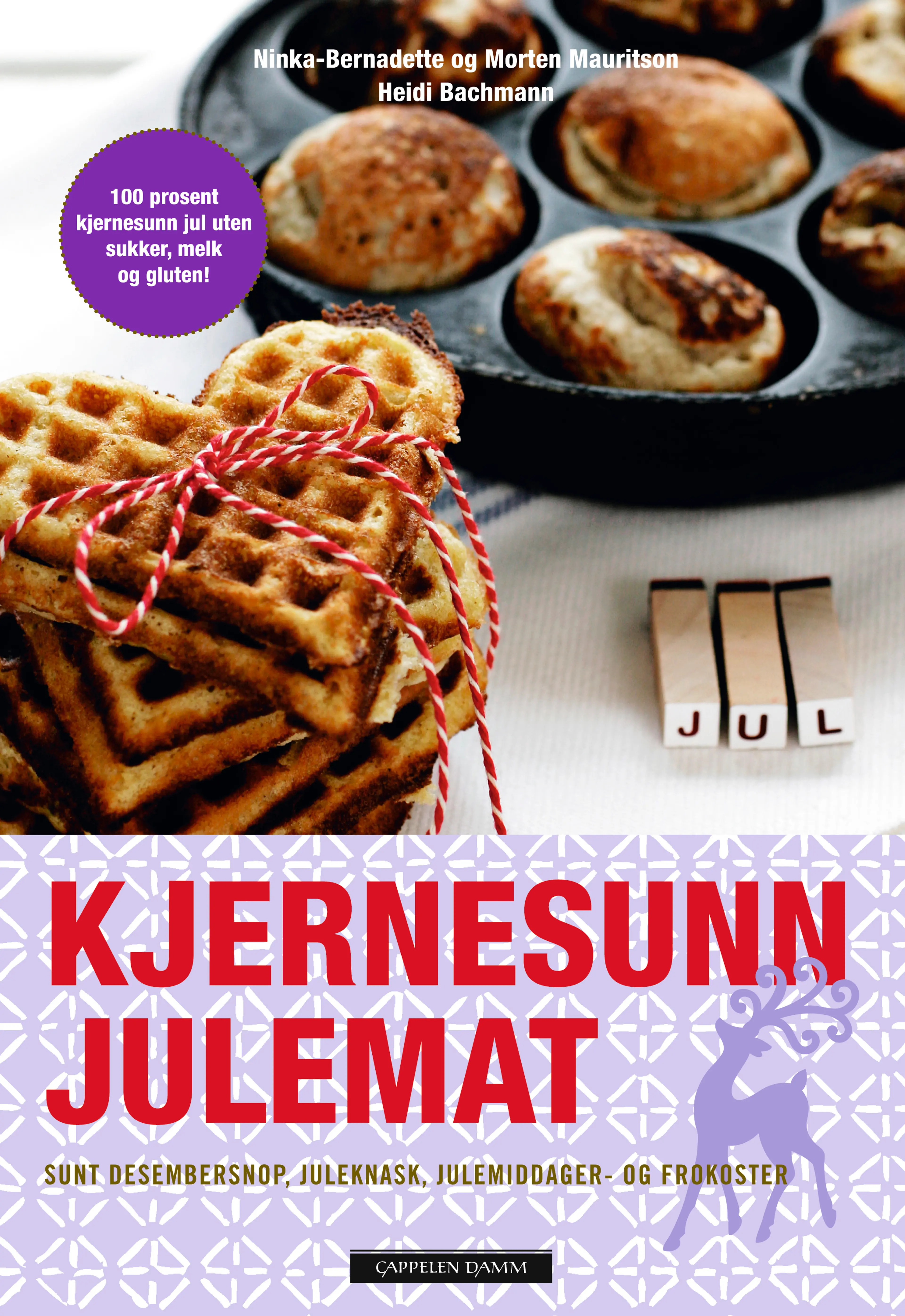Omslag Kjernesunn julemat av Ninka-Bernadette Mauritson, Morten Mauritson og Heidi Bachmann (Innbundet)
