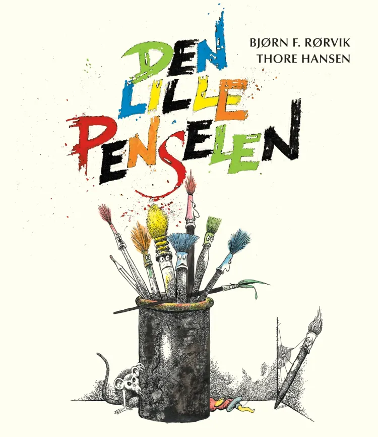 Omslag Den lille penselen av Bjørn F. Rørvik og Thore Hansen (Innbundet)