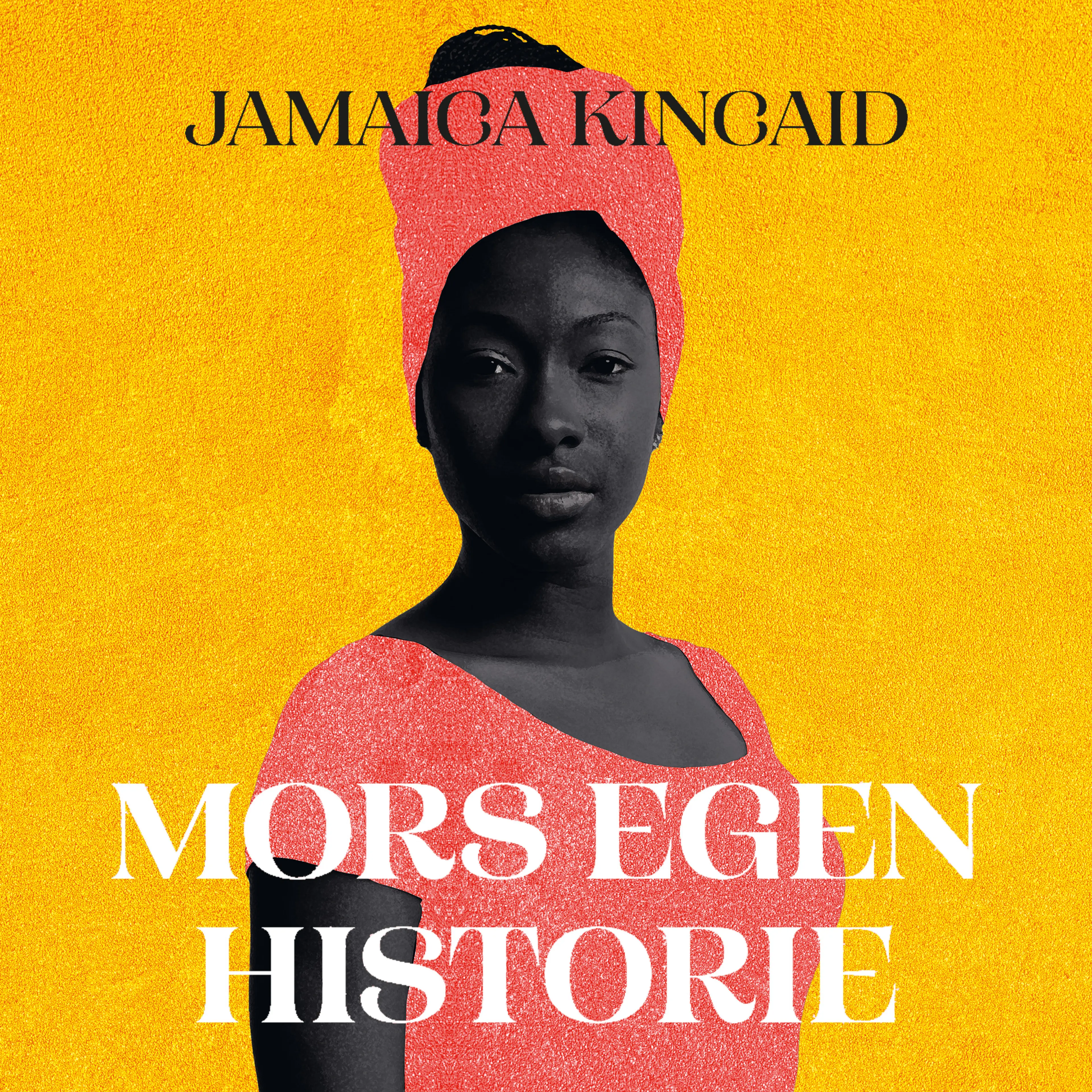 Omslag Mors egen historie av Jamaica Kincaid (Lydbok)