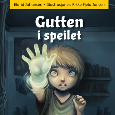 Omslag Gutten i speilet av Eldrid Johansen (Lydbok)