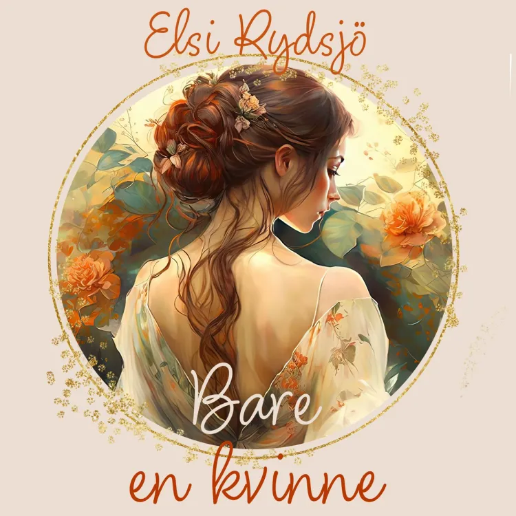 Omslag Bare en kvinne av Elsi Rydsjö (Lydbok)