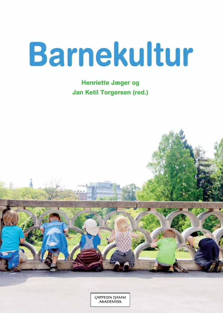 Omslag Barnekultur av Henriette Jæger og Jan Ketil Torgersen (red.) (Heftet)