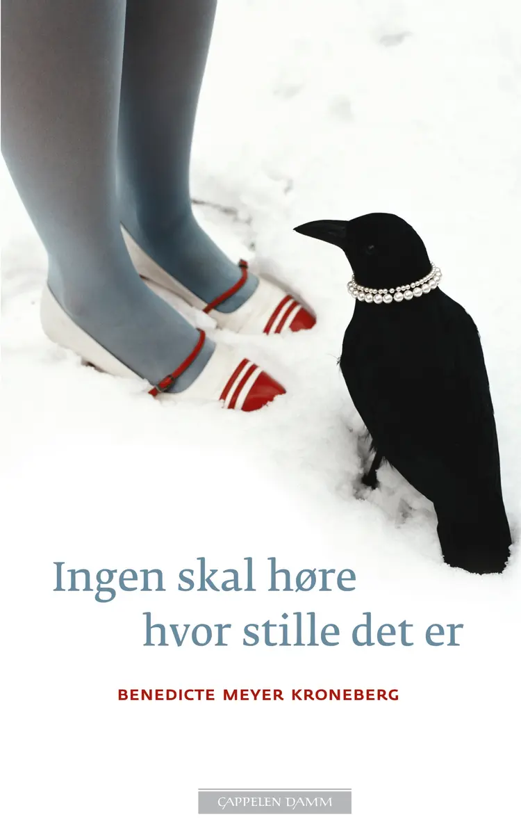 Omslag Ingen skal høre hvor stille det er av Benedicte Meyer Kroneberg (Ebok)