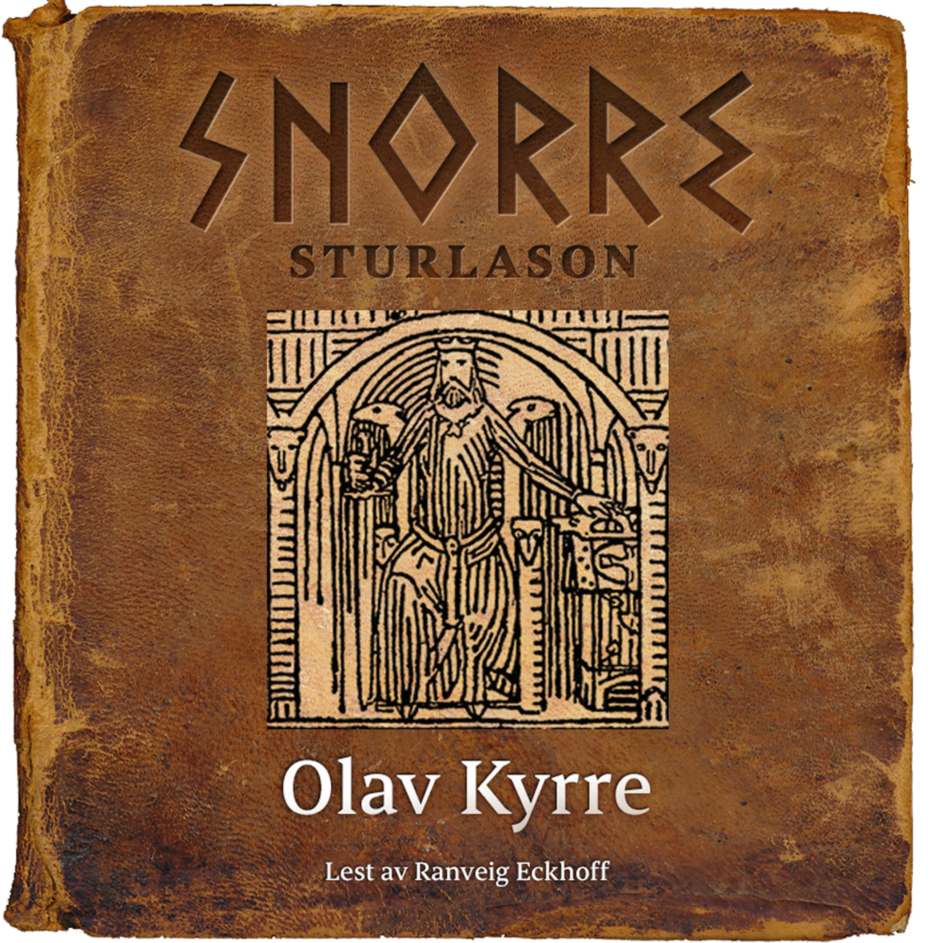 Omslag Olav Kyrre av Snorre Sturlason (Lydbok)