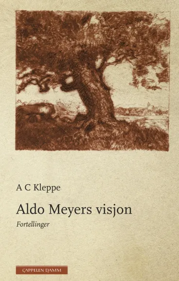 Omslag Aldo Meyers visjon av Astri Kleppe (Innbundet)