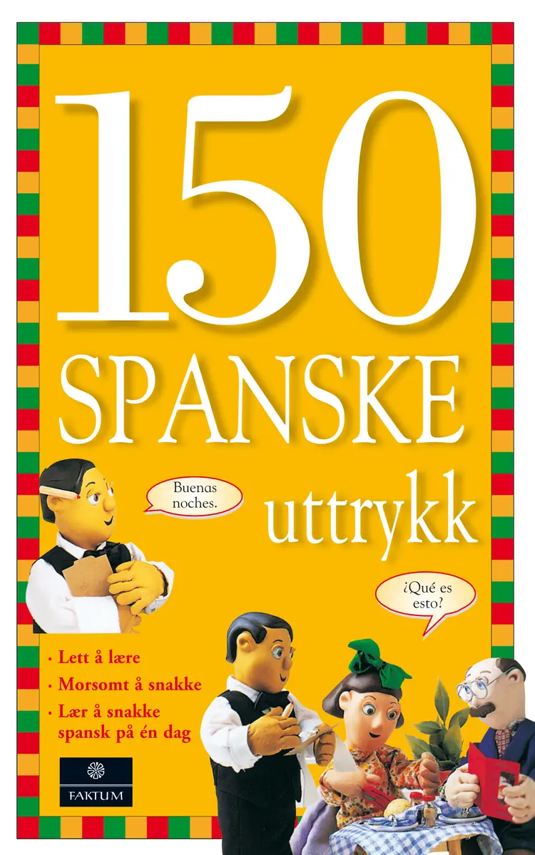 Omslag 150 spanske uttrykk av Angela Wilkes (Heftet)