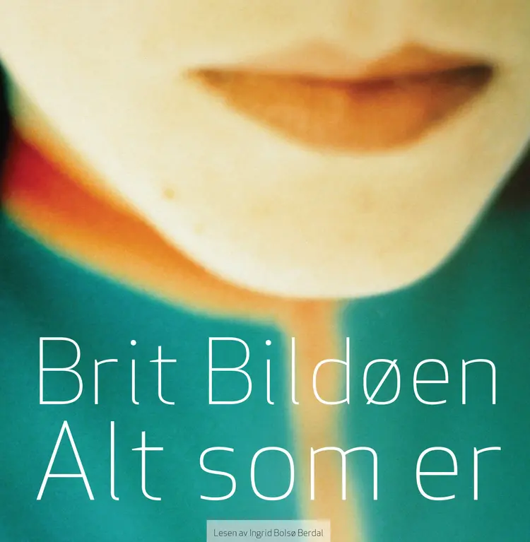 Omslag Alt som er av Britt Bildøen (Lydbok)