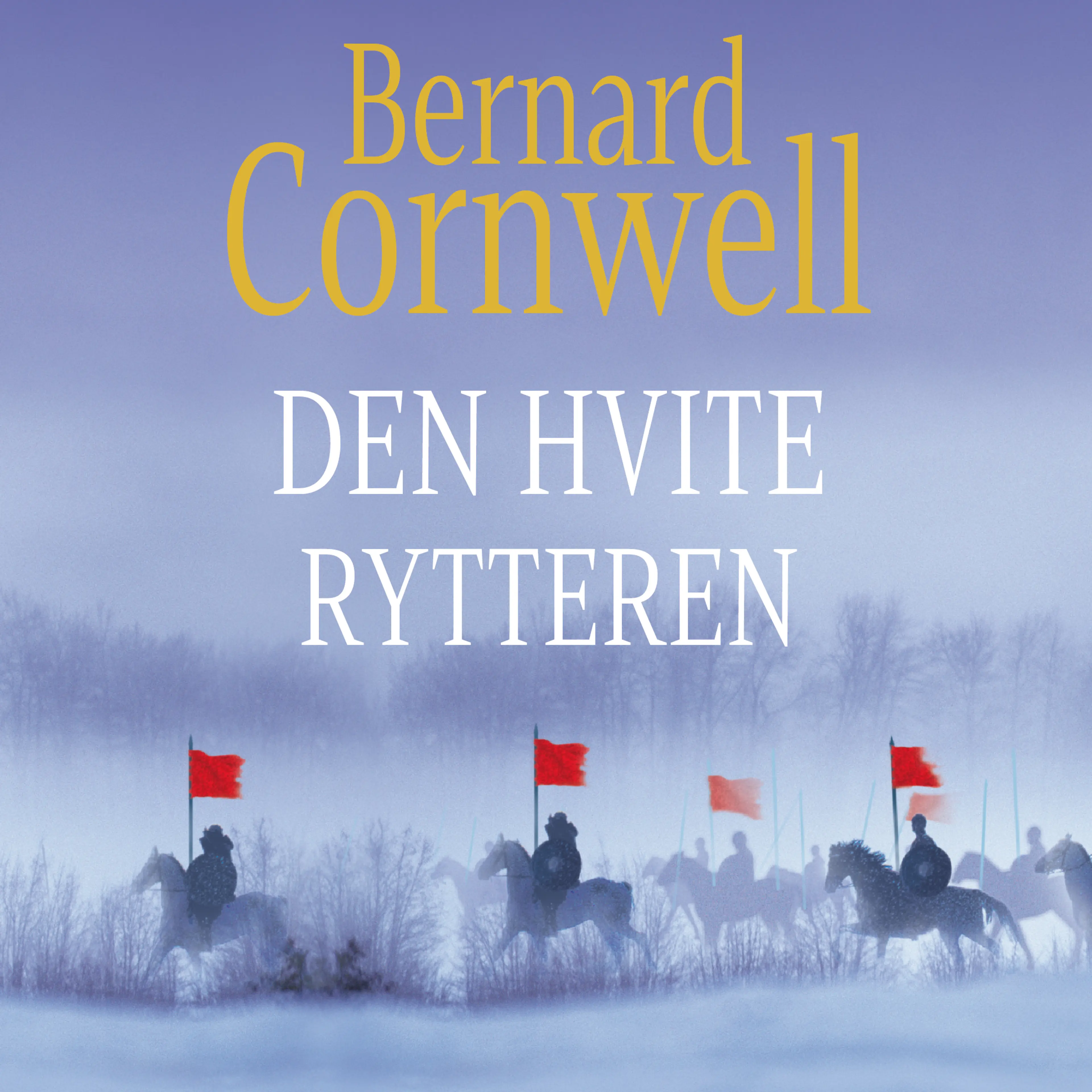 Omslag Den hvite rytteren av Bernard Cornwell (Lydbok)