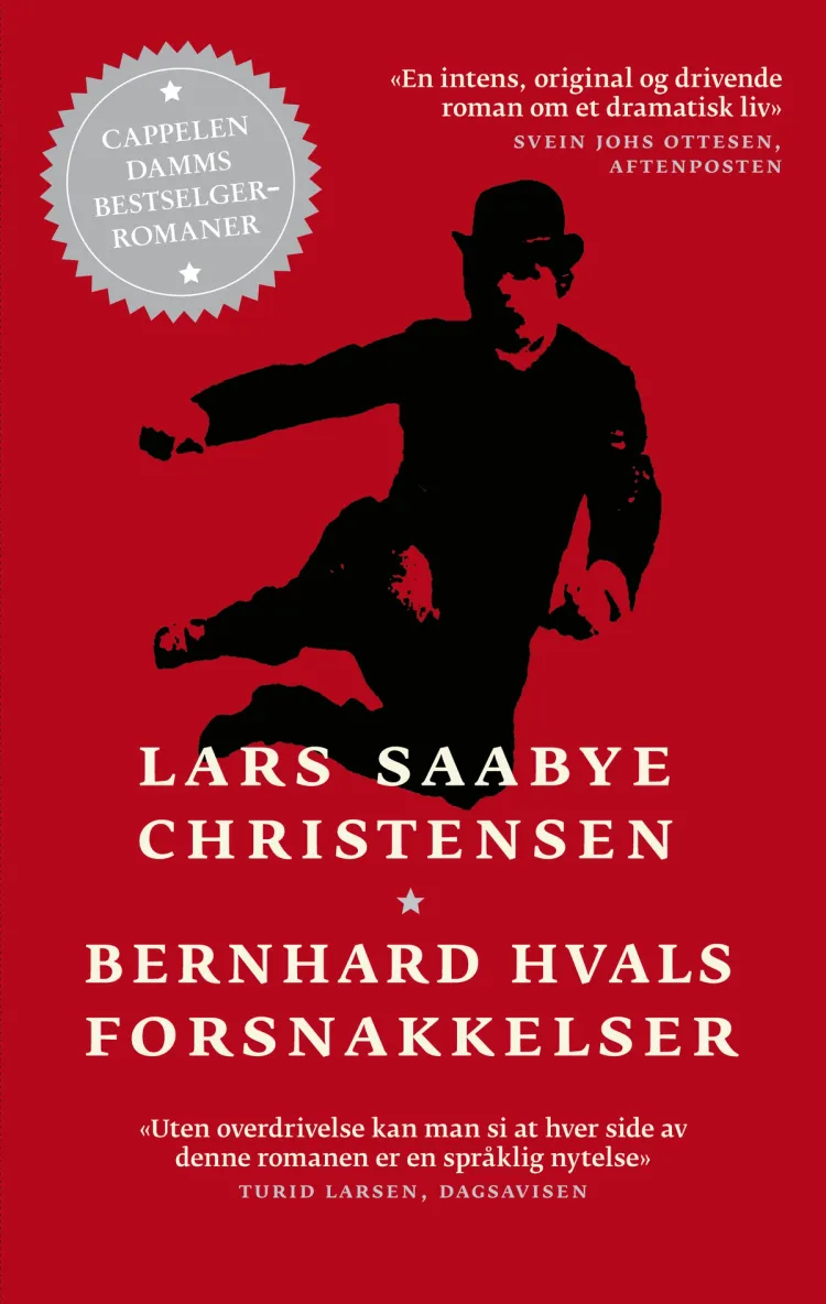 Omslag Bernhard Hvals forsnakkelser av Lars Saabye Christensen (Heftet)