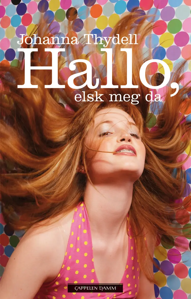 Omslag Hallo, elsk meg da av Johanna Thydell (Innbundet)