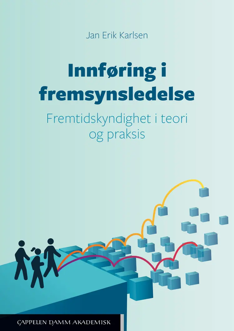 Omslag Innføring i fremsynsledelse av Jan Erik Karlsen (Heftet)
