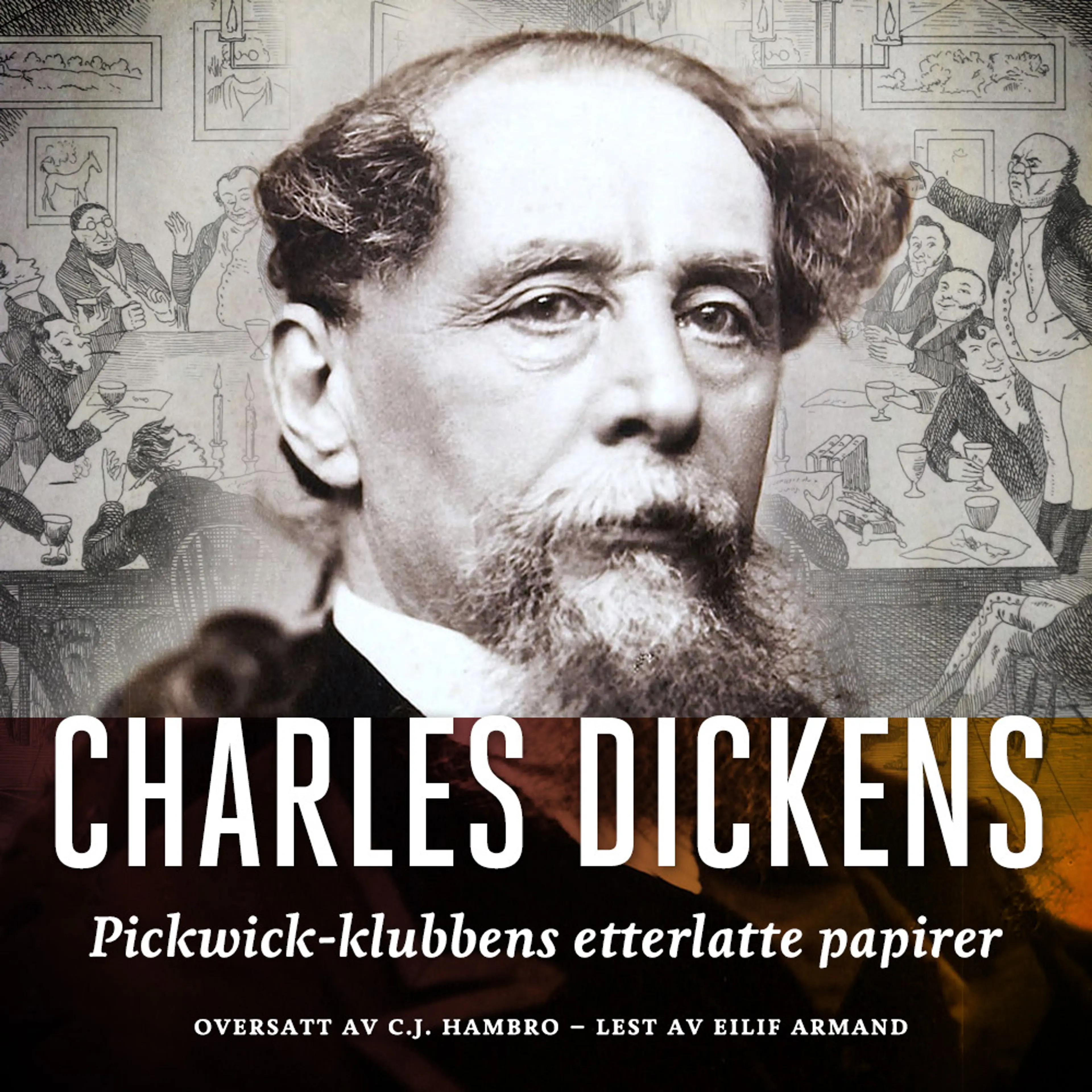 Omslag Pickwick-klubbens etterlatte papirer av Charles Dickens (Lydbok)