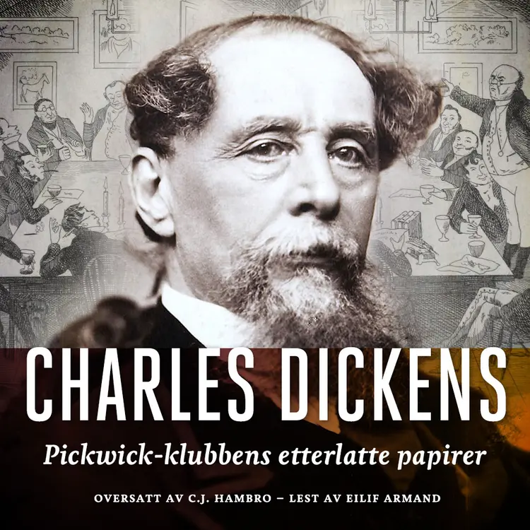 Omslag Pickwick-klubbens etterlatte papirer av Charles Dickens (Lydbok)