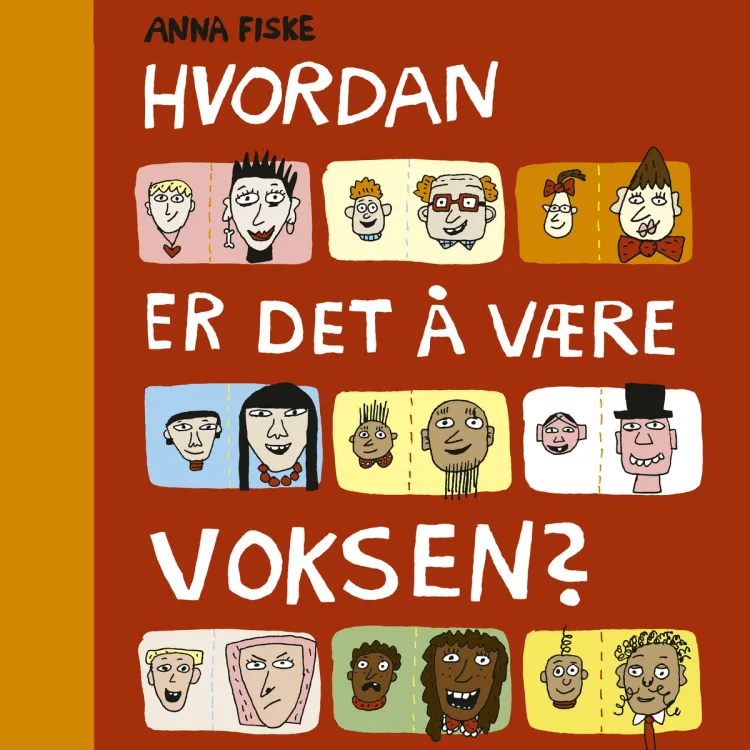 Omslag Hvordan er det å være voksen? av Anna Fiske (Lydbok)