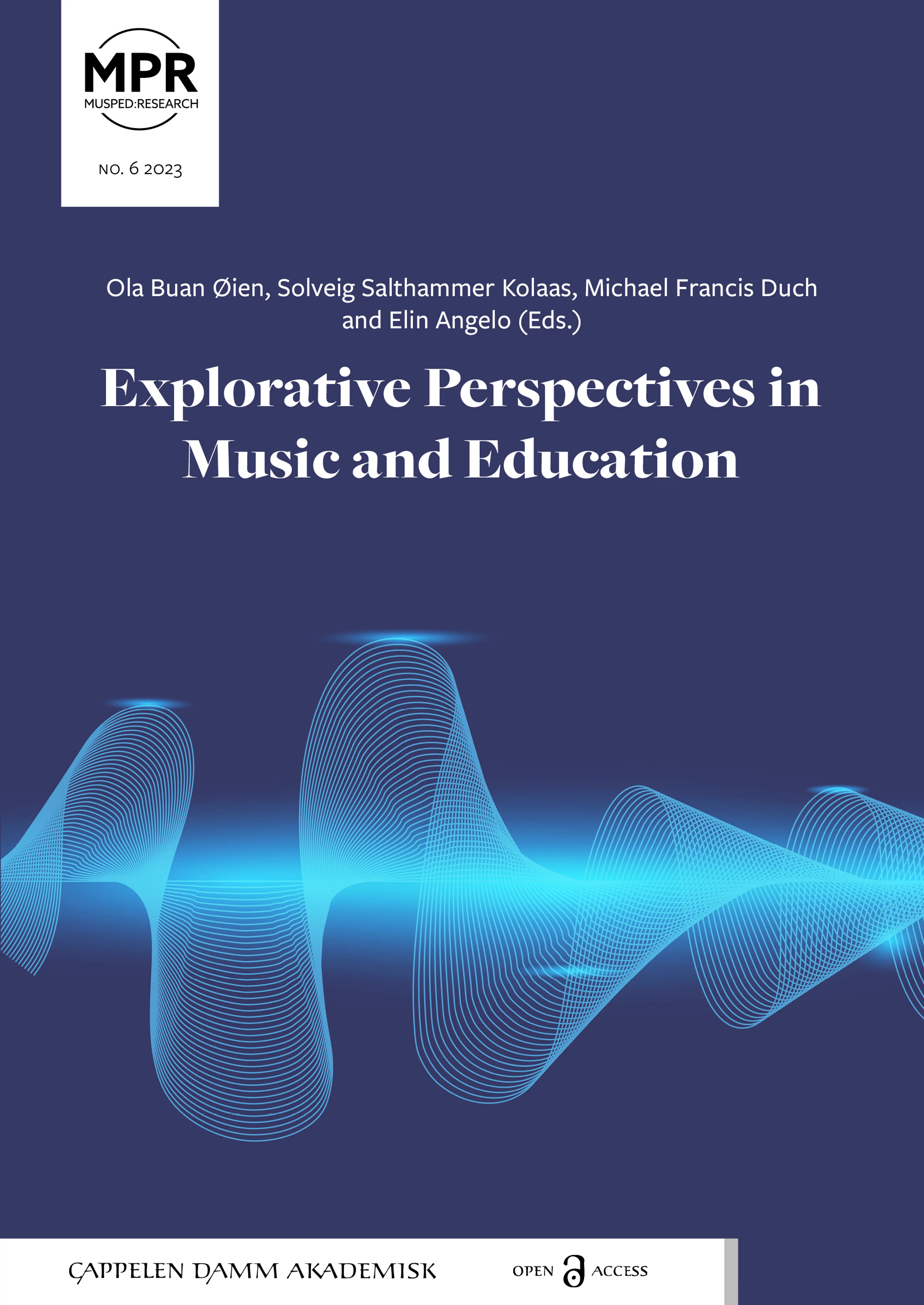 Omslag Explorative Perspectives in Music and Education av Ola Buan Øien, Solveig Salthammer Kolaas, Michael Francis Duch and Elin Angelo (Eds.) (Heftet)