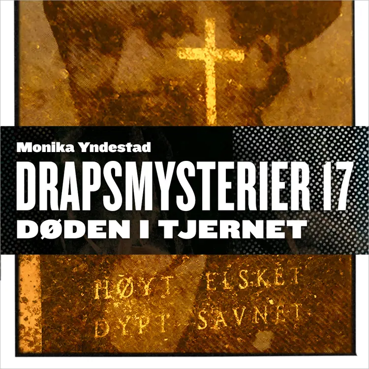 Omslag Døden i tjernet av Monika N. Yndestad (Lydbok)
