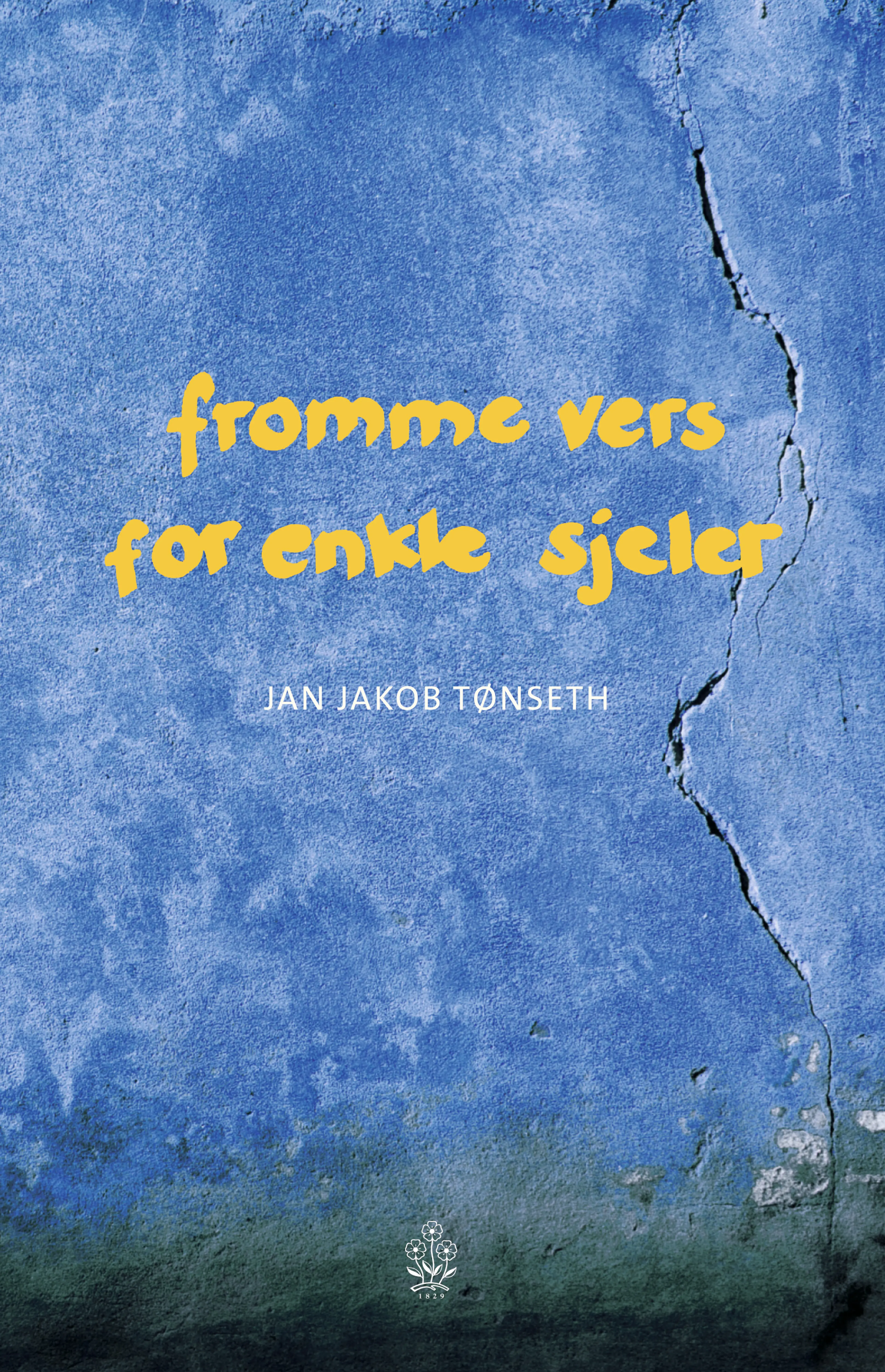 Omslag Fromme vers for enkle sjeler av Jan Jakob Tønseth (Innbundet)