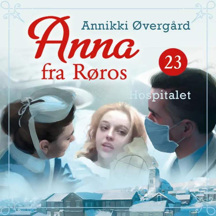 Omslag Hospitalet av Annikki Øvergård (Lydbok)