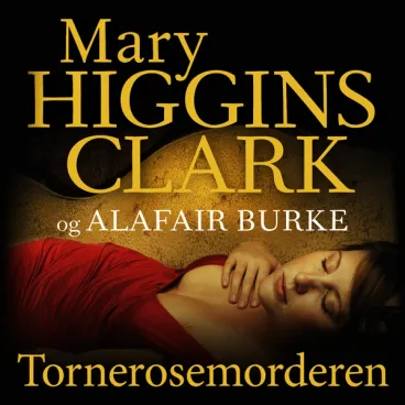 Omslag Tornerosemorderen av Alafair Burke og Mary Higgins Clark (Lydbok)