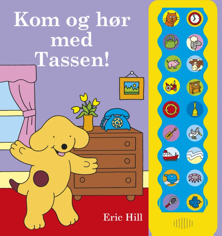 Omslag Kom og hør med Tassen! av Eric Hill (Innbundet)