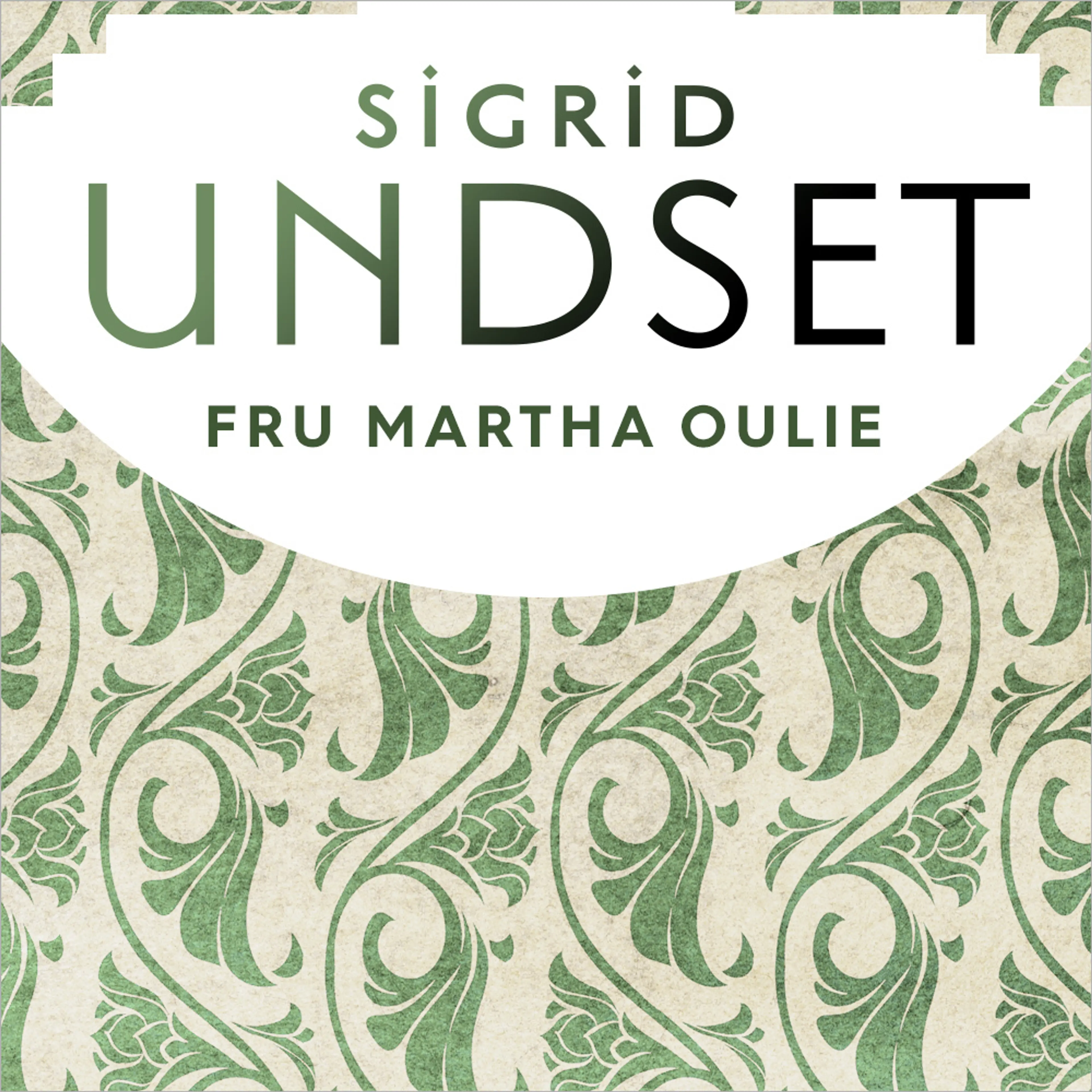 Omslag Fru Martha Oulie av Sigrid Undset (Lydbok)