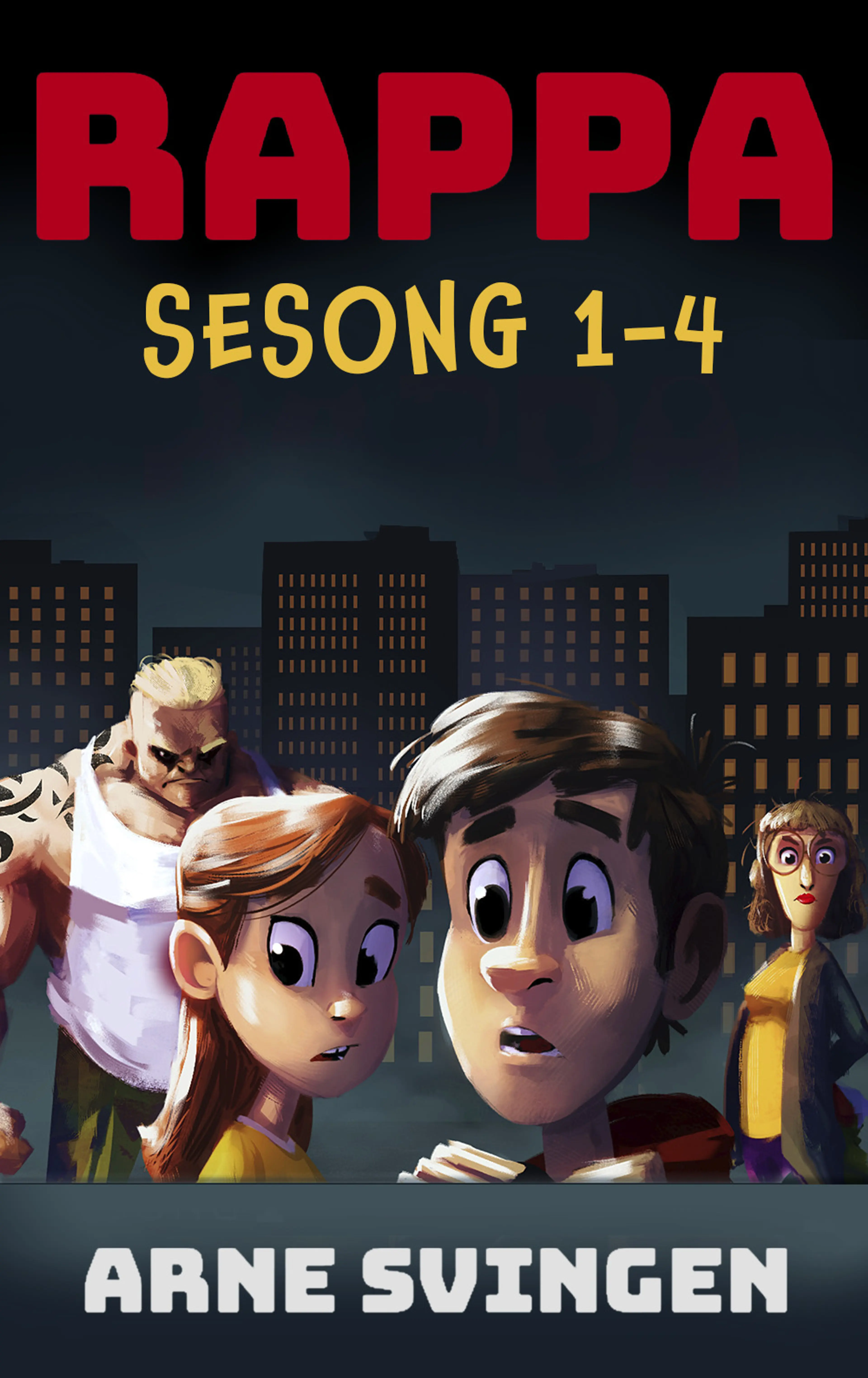 Omslag Rappa - sesong 1-4 av Arne Svingen (Ebok)