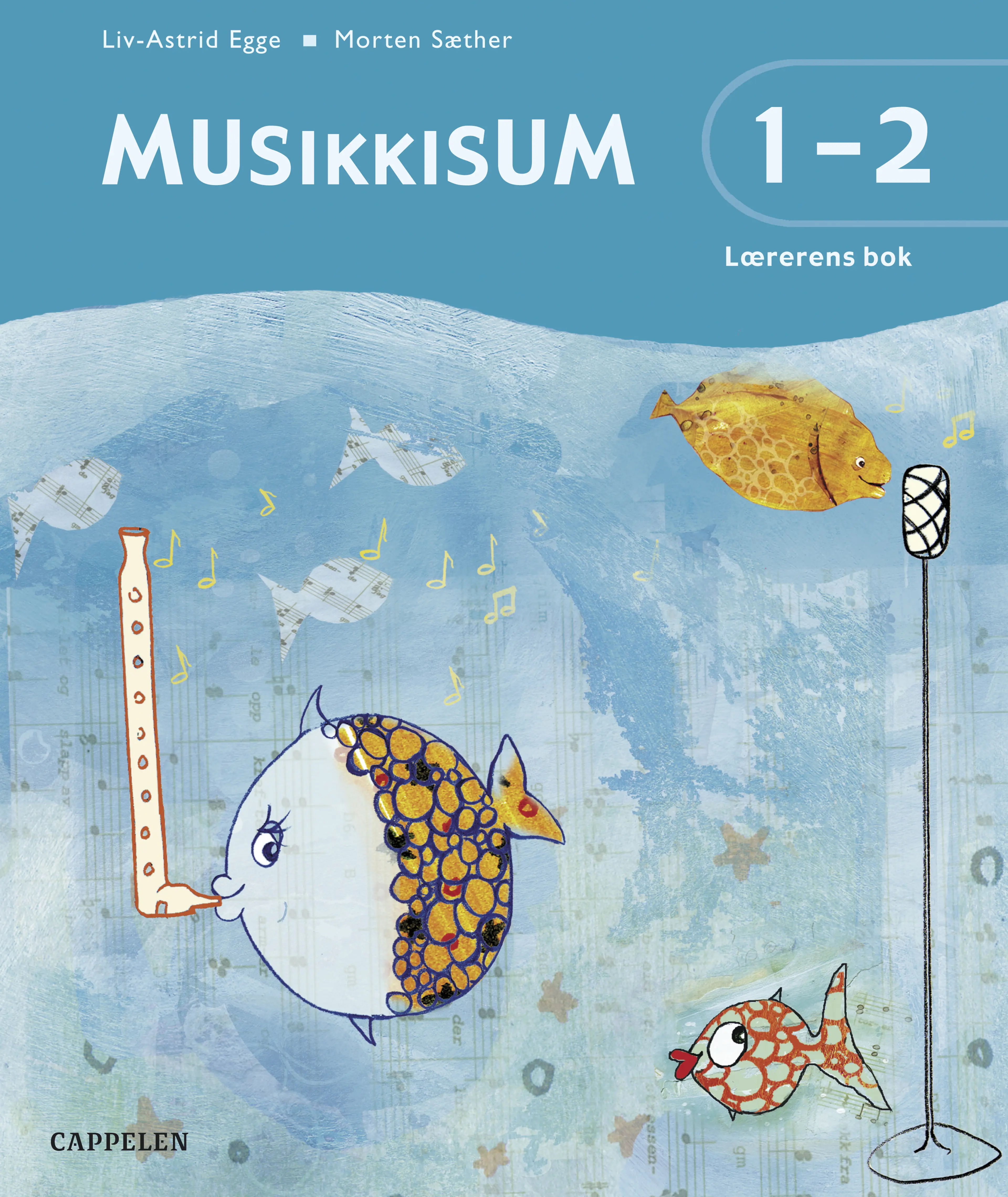 Omslag MusikkisuM 1-2 Lærerens bok av Liv-Astrid Egge og Morten Sæther (Ukjent)