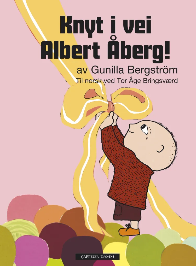 Omslag Knyt i vei Albert Åberg av Gunilla Bergström (Innbundet)