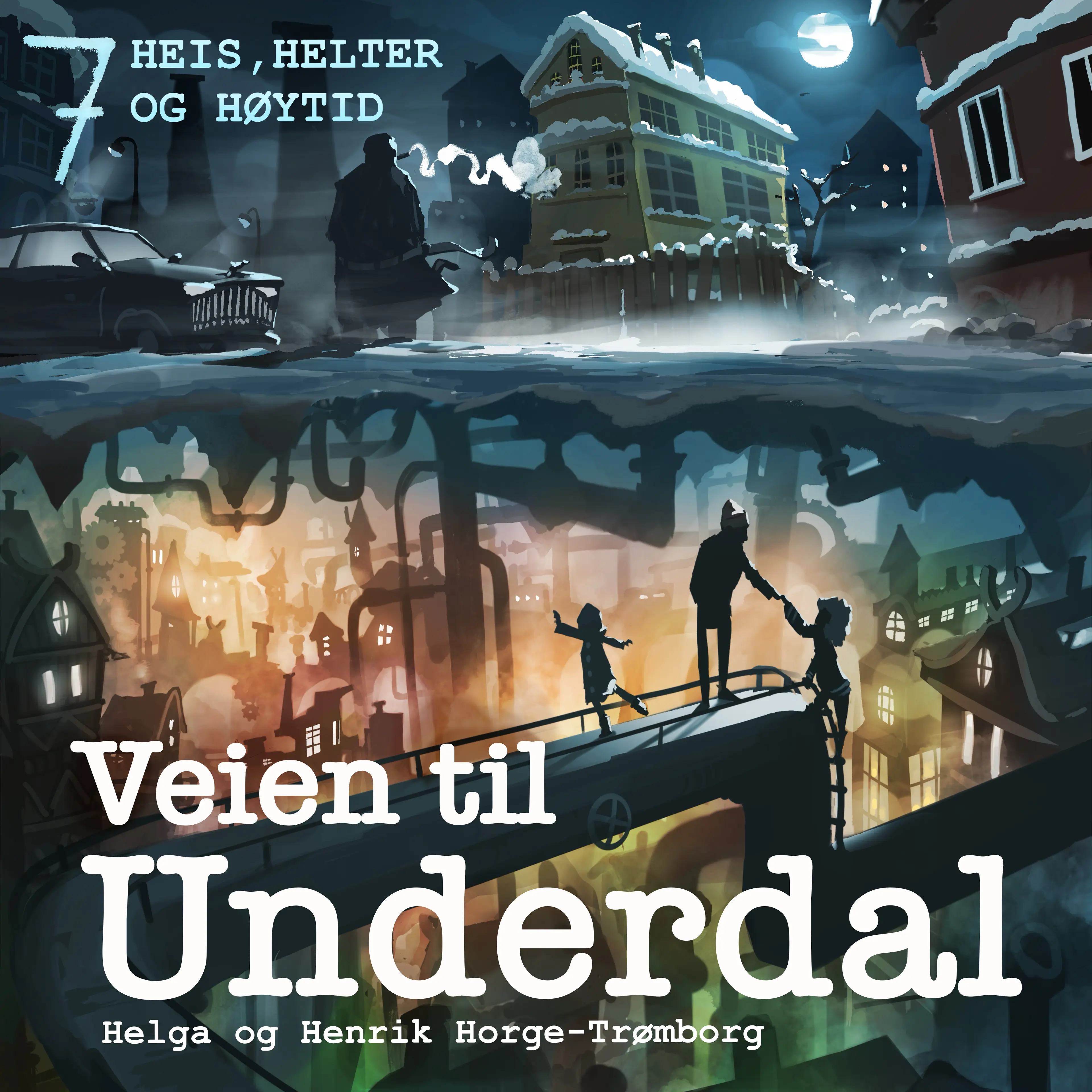 Omslag Heis, helter og høytid av Helga Horge-Trømborg og Henrik Horge-Trømborg (Lydbok)