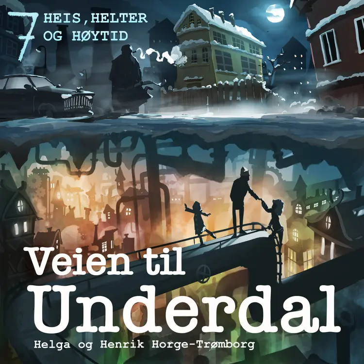 Omslag Heis, helter og høytid av Helga Horge-Trømborg og Henrik Horge-Trømborg (Lydbok)