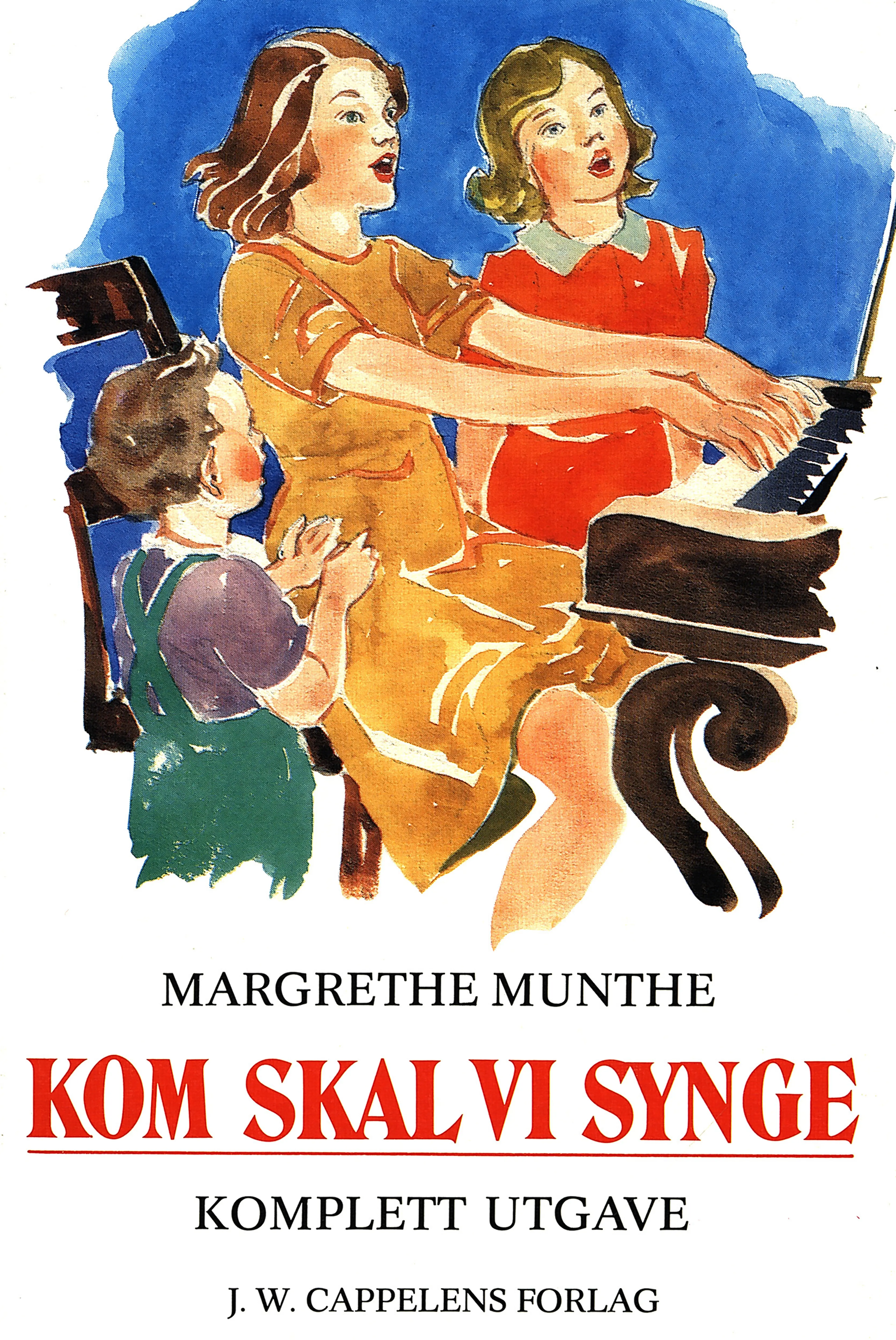 Omslag Kom skal vi synge av Margrethe Munthe (Innbundet)