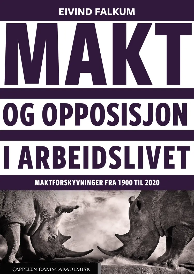 Omslag Makt og opposisjon i arbeidslivet av Eivind Falkum (Heftet)