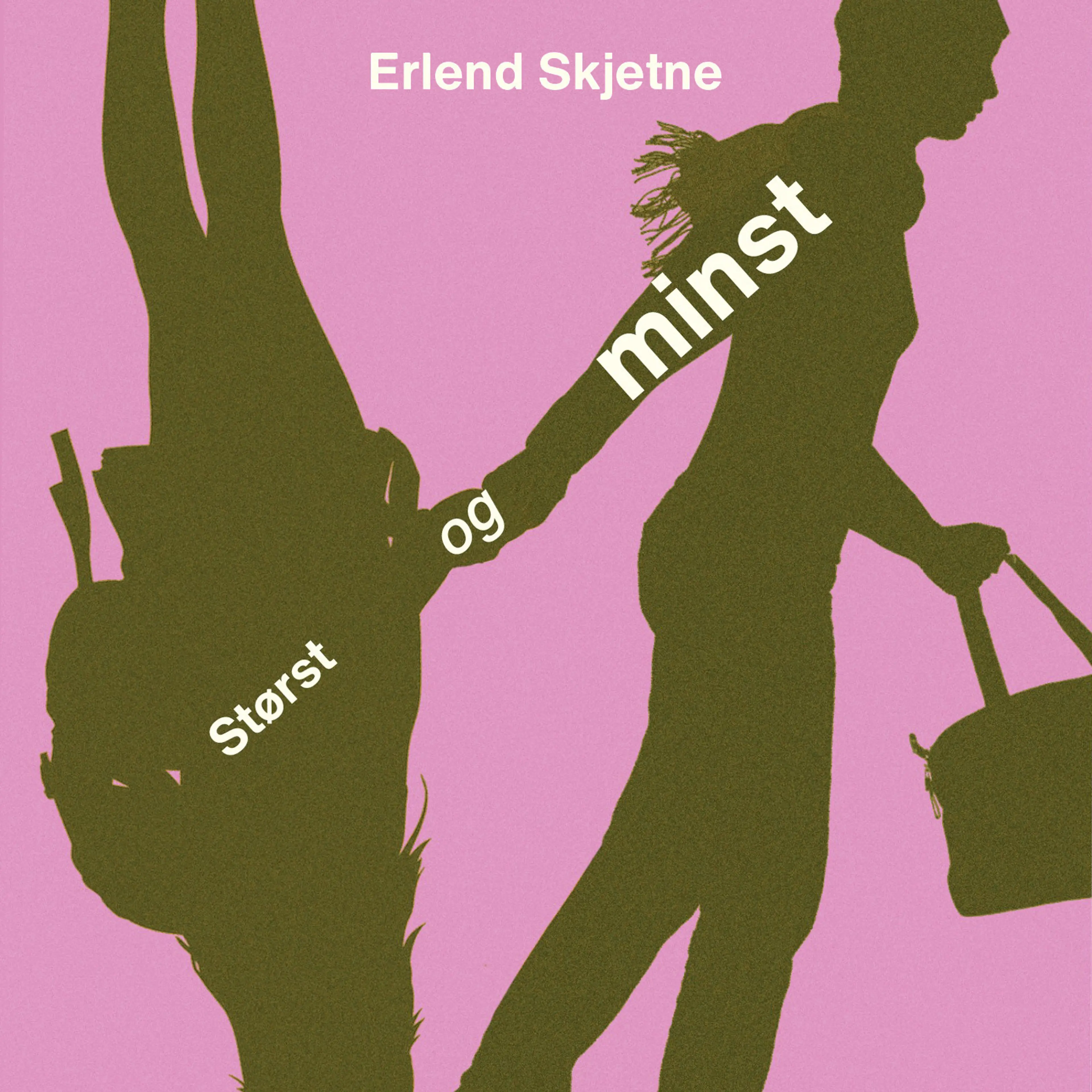 Omslag Størst og minst av Erlend Skjetne (Lydbok)