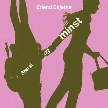 Omslag Størst og minst av Erlend Skjetne (Lydbok)