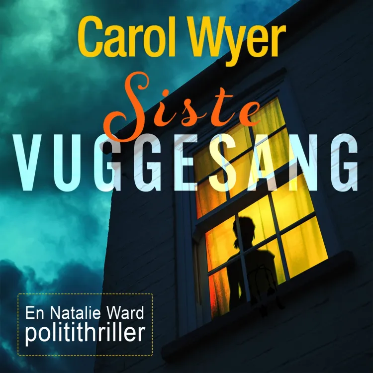 Omslag Siste vuggesang av Carol Wyer (Lydbok)